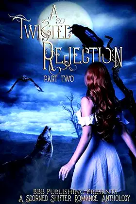 A Twisted Rejection Part Two: A Rejected Mates Anthology poster