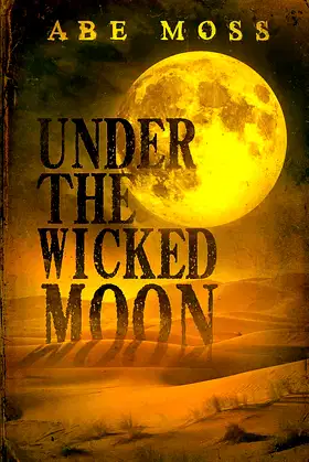 Under the Wicked Moon: A Novel poster