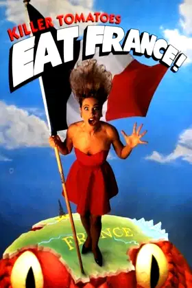 Killer Tomatoes Eat France! poster