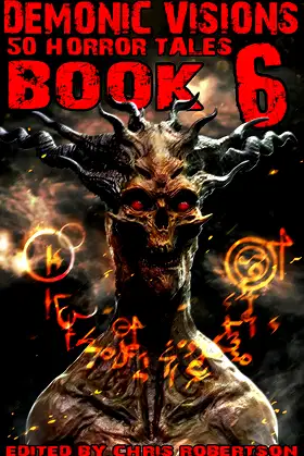 Demonic Visions 50 Horror Tales Book 6 poster