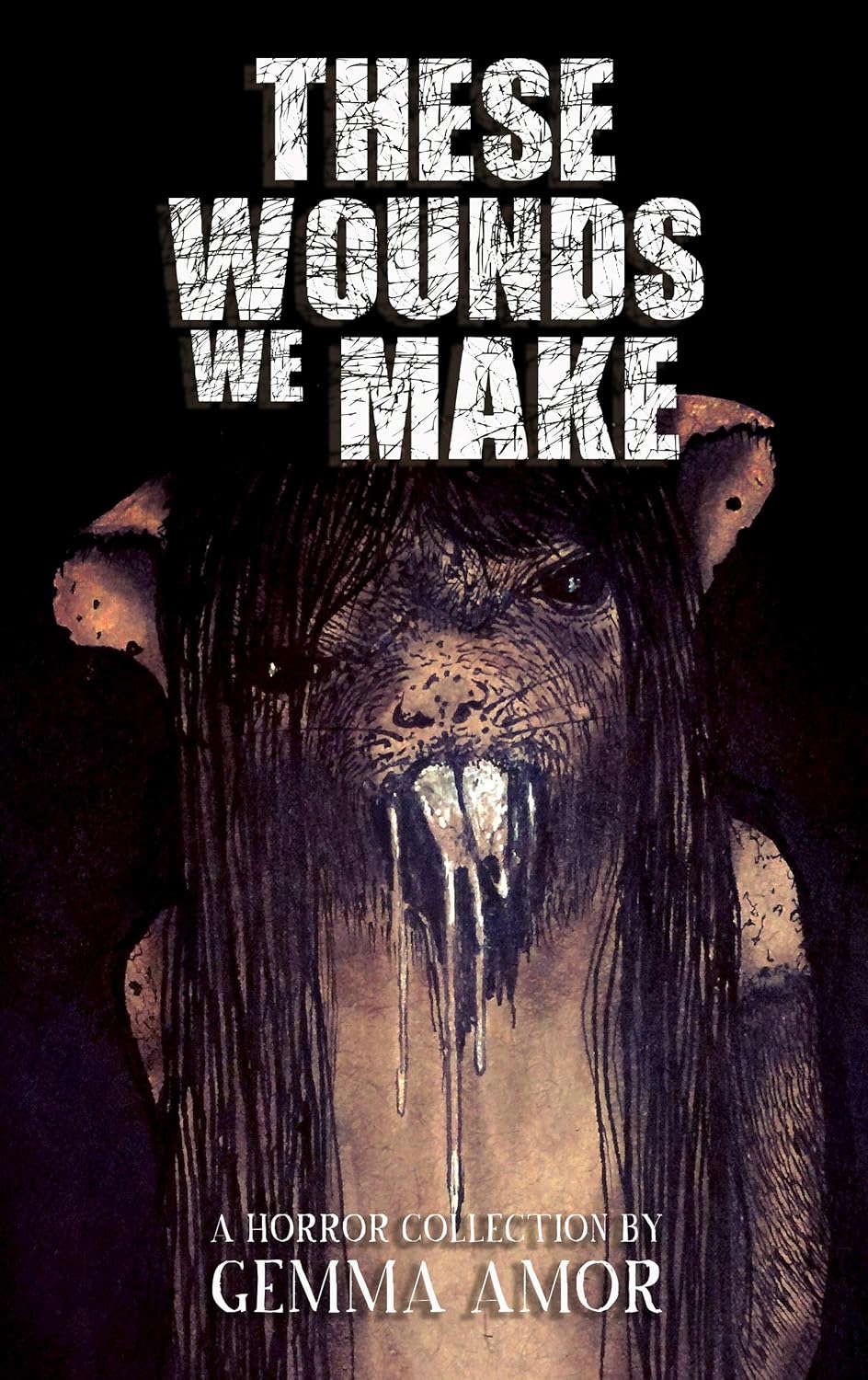 These Wounds We Make poster