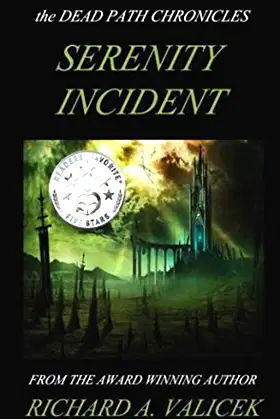 Serenity Incident: book two of the Dead Path Chronicles poster