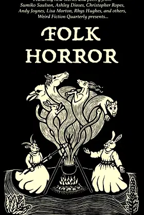 Weird Fiction Quarterly: Folk Horror 2024 poster