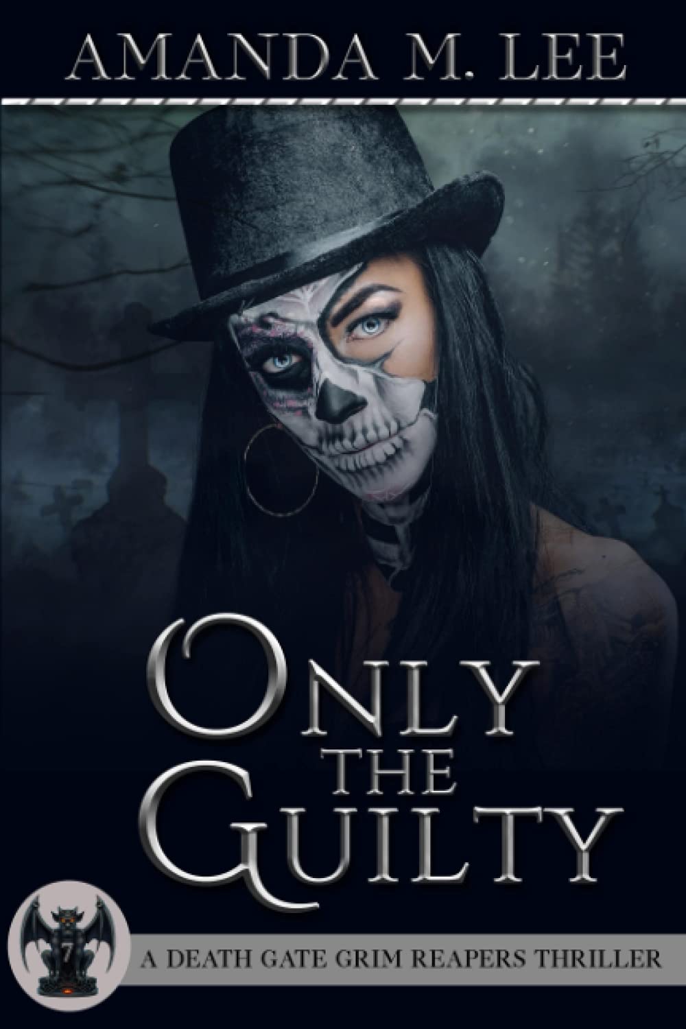 Only the Guilty (A Death Gate Grim Reapers Thriller) poster