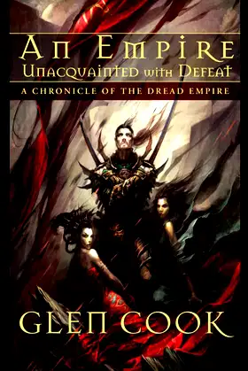 Empire Unacquainted with Defeat: A Chronicle of the Dread Empire poster
