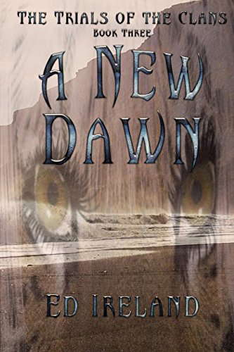 A New Dawn: The Trials of the Clans ~ Book Three poster