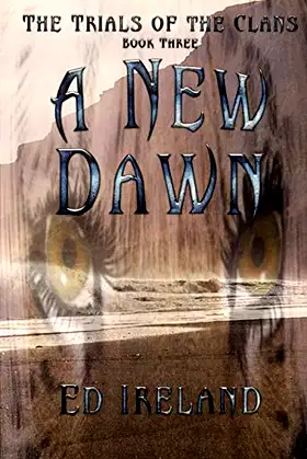 A New Dawn: The Trials of the Clans ~ Book Three poster