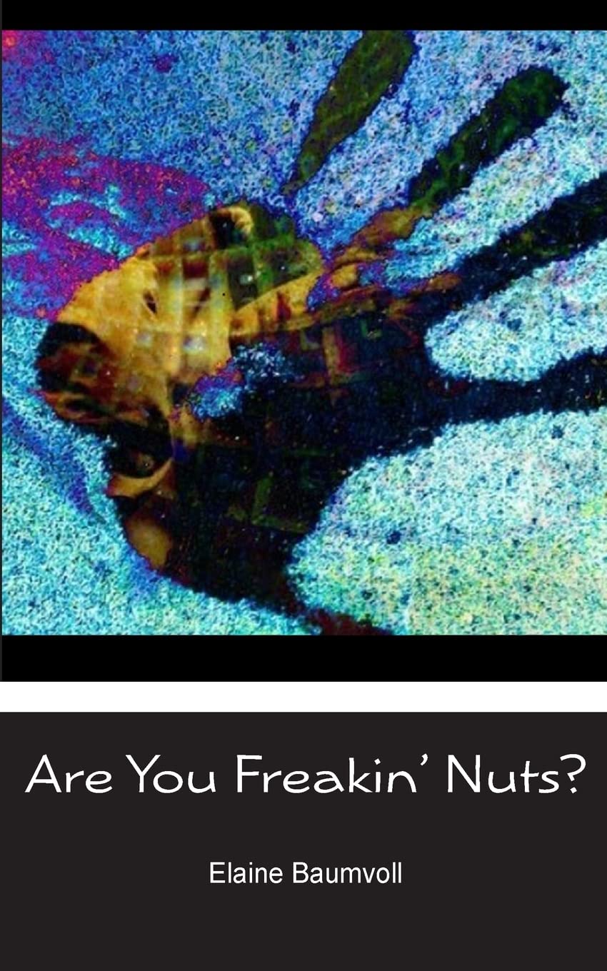 Are You Freakin' Nuts? poster