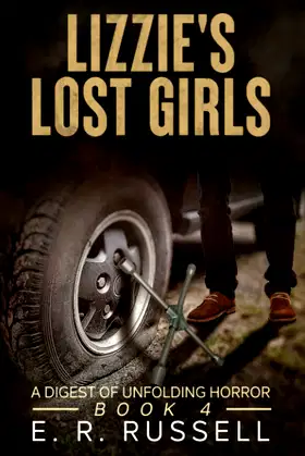 Lizzie's Lost Girls: A Digest of Unfolding Horror (4) poster
