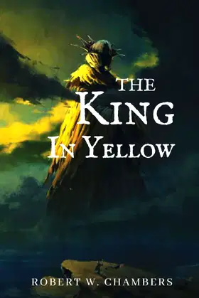 The King in Yellow: Original Classics and Annotated poster