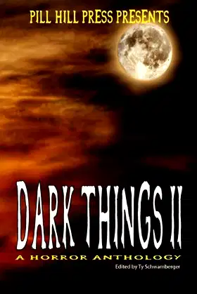 Dark Things II (A Horror Anthology) poster