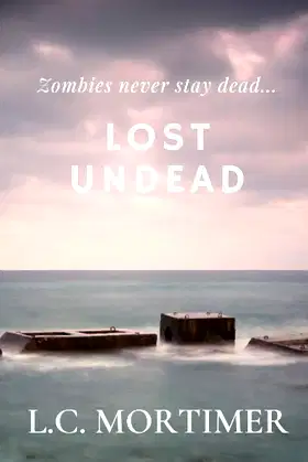 Lost Undead (Stay Dead) poster