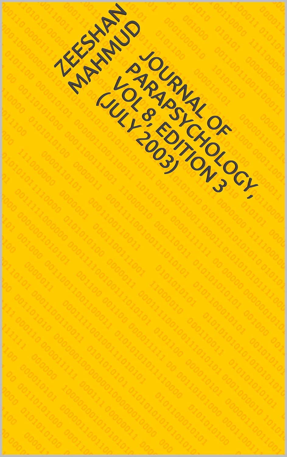 Journal of Parapsychology, Vol 8, Edition 3 (July 2003) poster