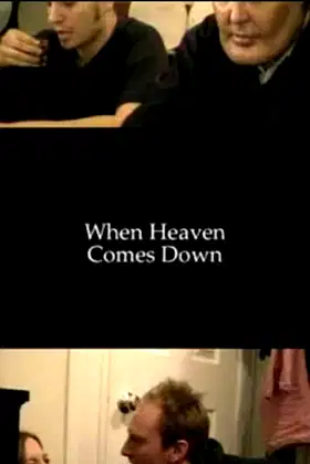 When Heaven Comes Down poster