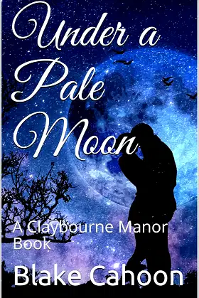 Under a Pale Moon: A Claybourne Manor Book poster