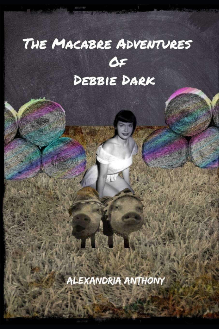 The Macabre Adventures of Debbie Dark: The Dead Play poster