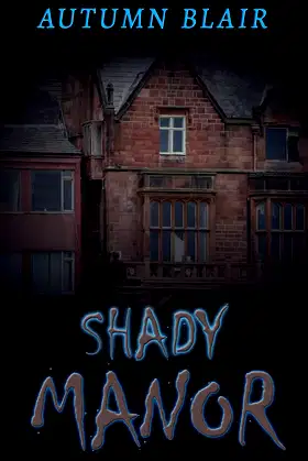Shady Manor poster