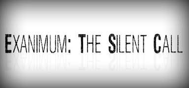 Exanimum: The Silent Call capsule