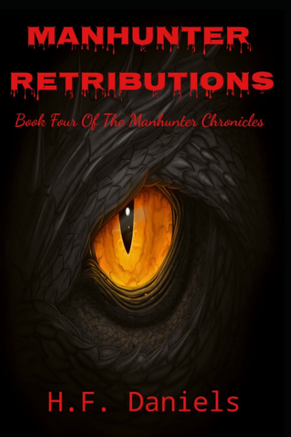 Manhunter Retributions: (Book 4 Of The Manhunter Chronicles) poster