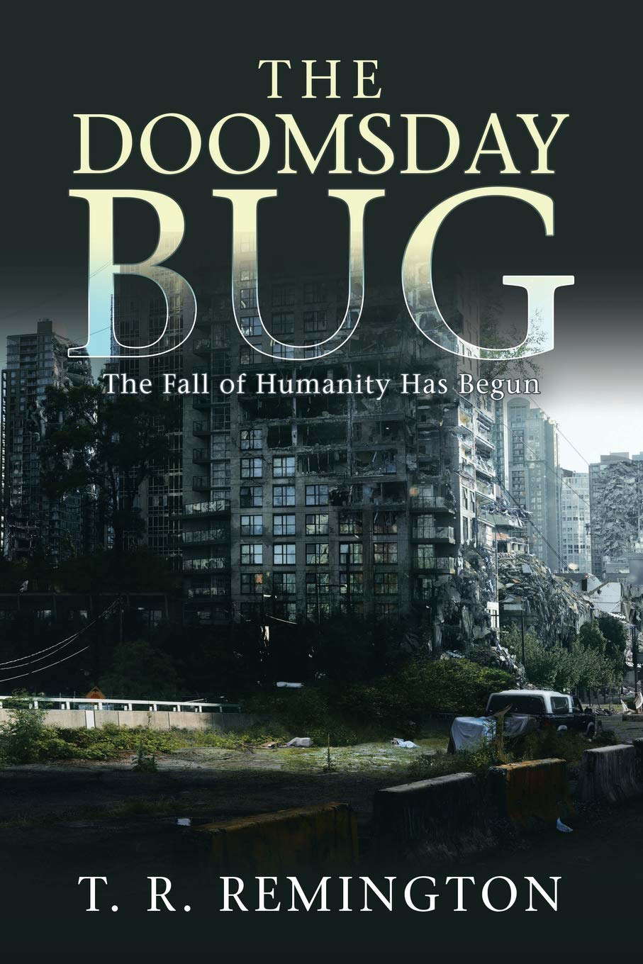 The Doomsday Bug: The Fall of Humanity Has Begun poster