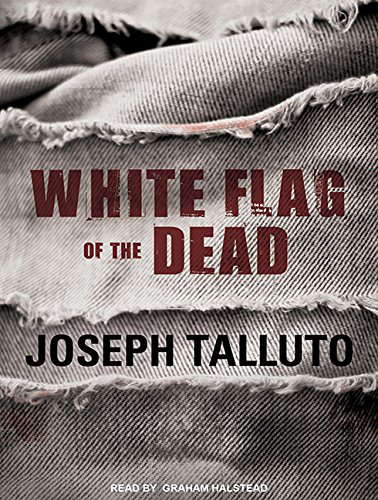 White Flag of the Dead: Zombie Survival Series (White Flag of the Dead, 1) poster