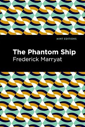 The Phantom Ship (Mint Editions (Nautical Narratives)) poster