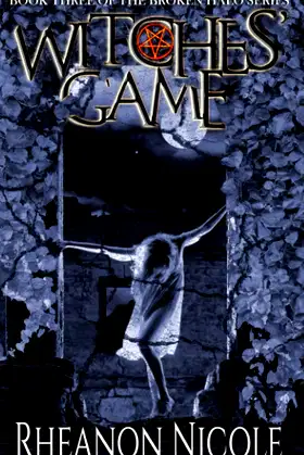 Witches' Game (The Broken Halo Series) poster