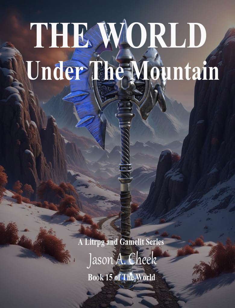 Under The Mountain: A Litrpg and Gamelit Series (The World Book 15) poster