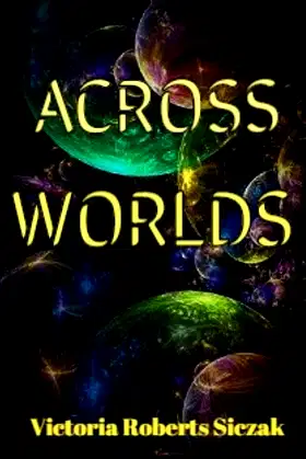 ACROSS WORLDS poster