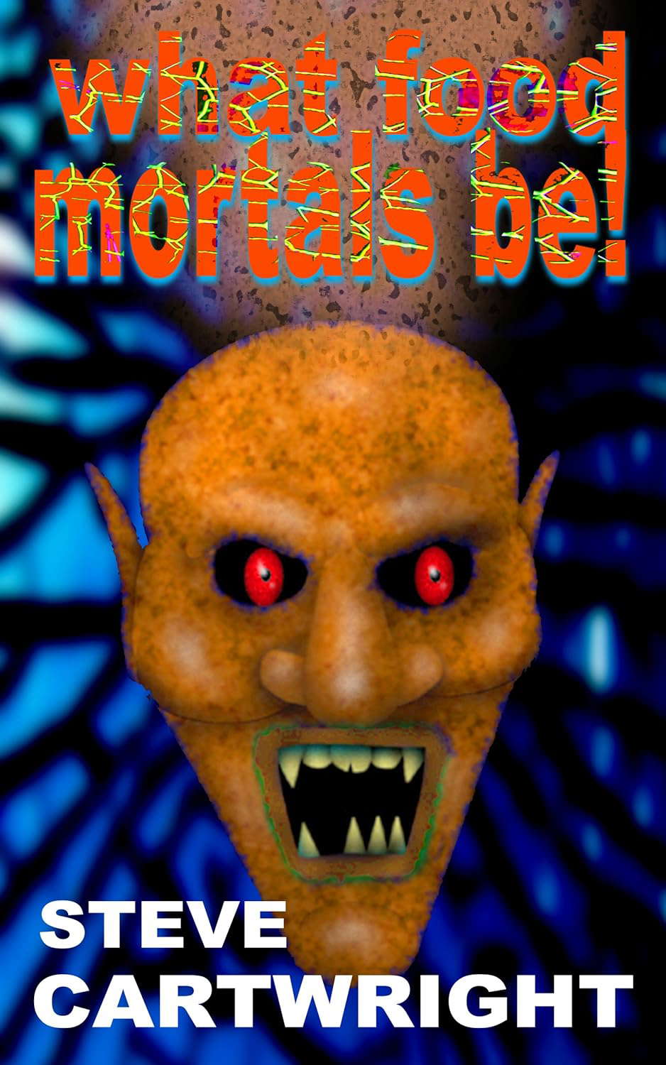 What Food Mortals Be poster