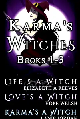 Karma's Witches Books 1-3: Life's a Witch, Love's a Witch, Karma's a Witch poster