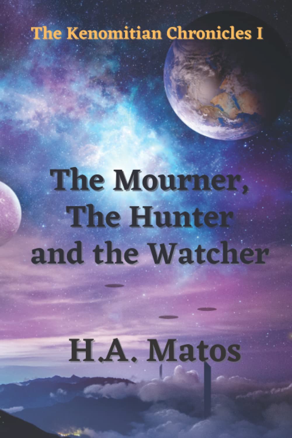 The Mourner, the Hunter and the Watcher | The Kenomitian Chronicles I poster