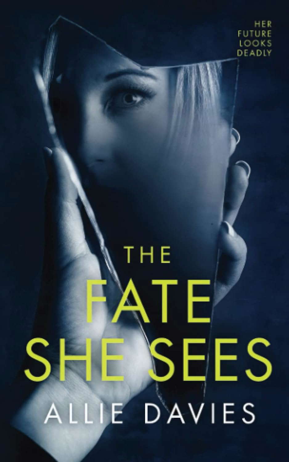 The Fate She Sees poster