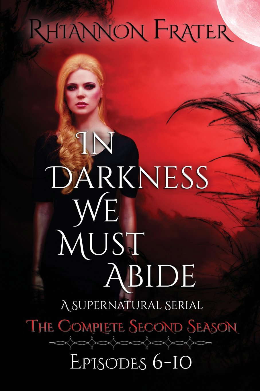 In Darkness We Must Abide: The Complete Second Season: Episodes 6-10 poster