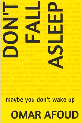 don't fall asleep: maybe you don't wake up poster