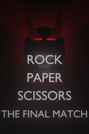 Rock Paper Scissors - The Final Match poster
