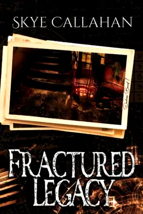 Fractured Legacy (Darkness Bound) poster