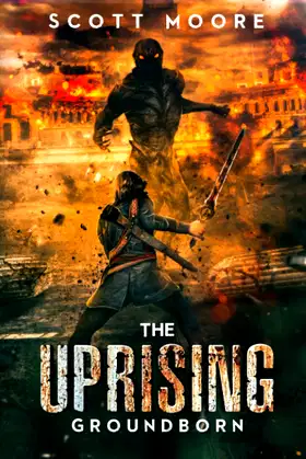 The Uprising: Groundborn poster
