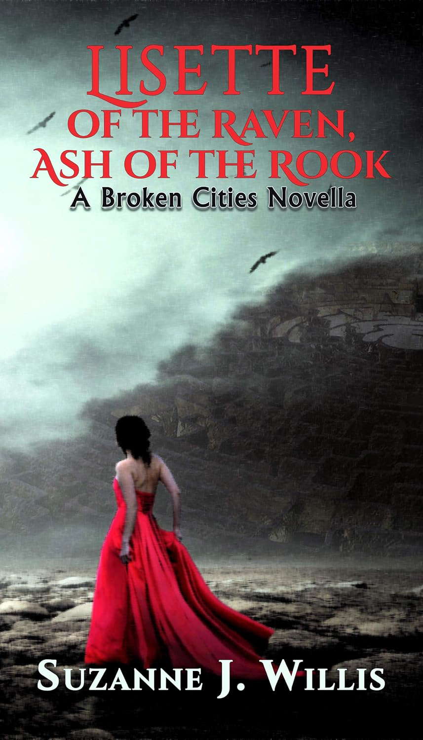 Lisette of the Raven, Ash of the Rook: A Broken Cities Novella poster