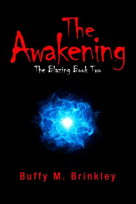 The Awakening: The Blazing Book Two (Blazing, 2) poster