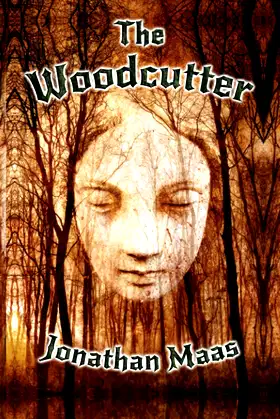 The Woodcutter: A Page-Turning Dark Fantasy Thriller poster