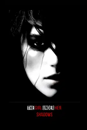 The Girl Under Her Shadows poster