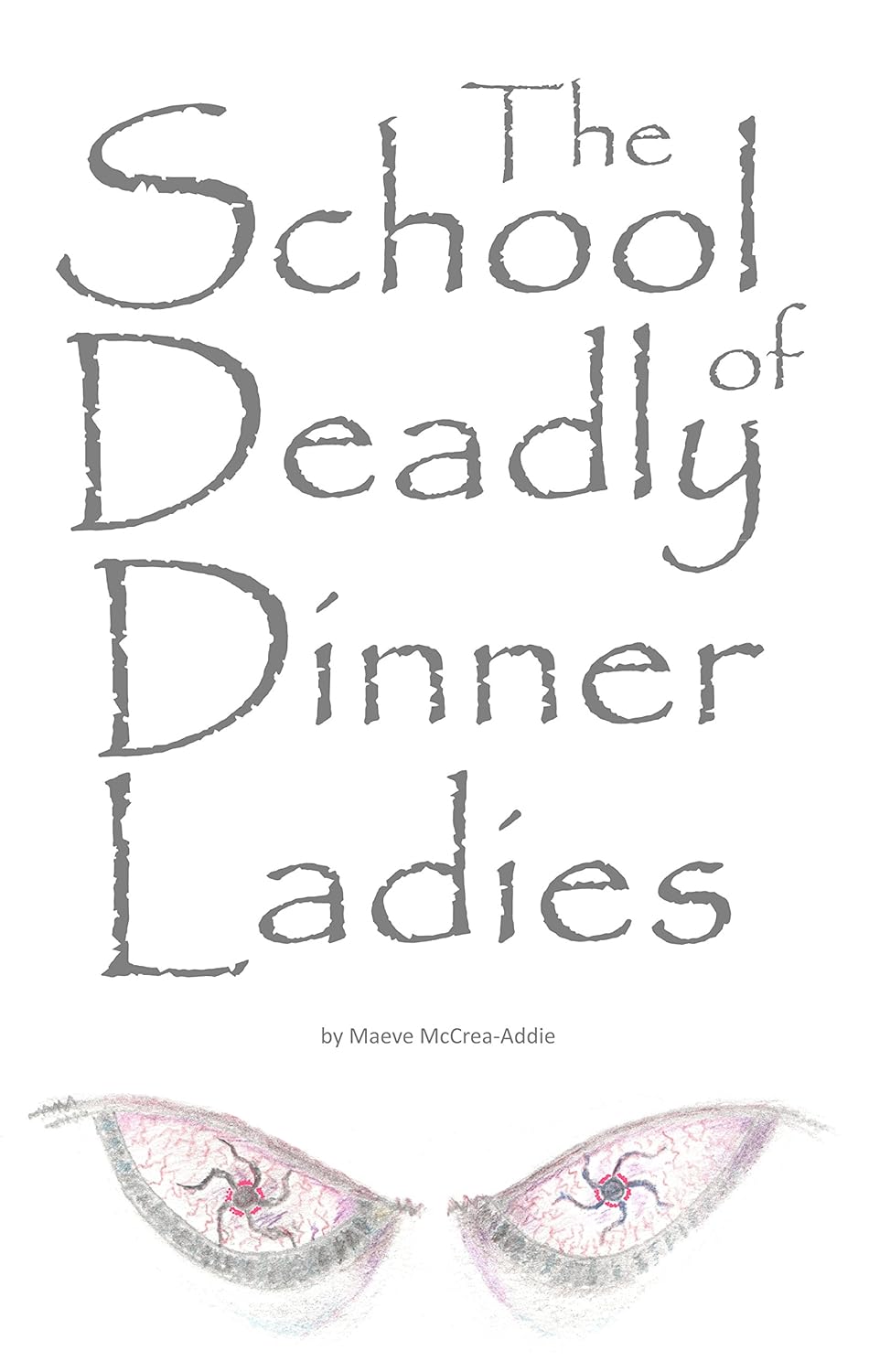 The School of Deadly Dinner Ladies poster