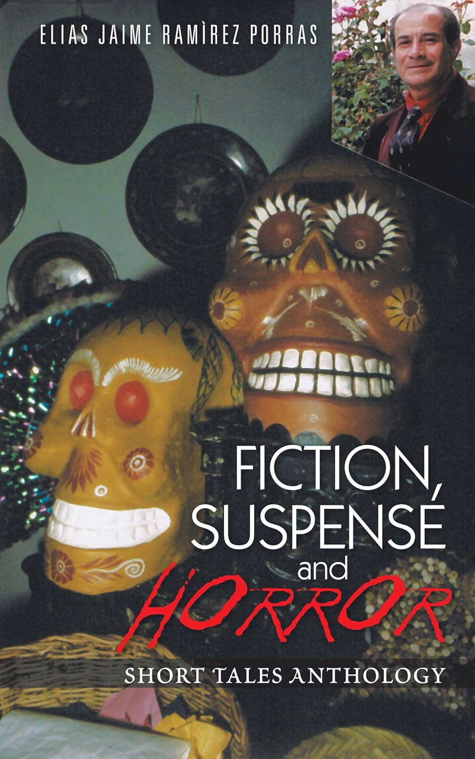 Fiction, Suspense and Horror: Short Tales Anthology poster
