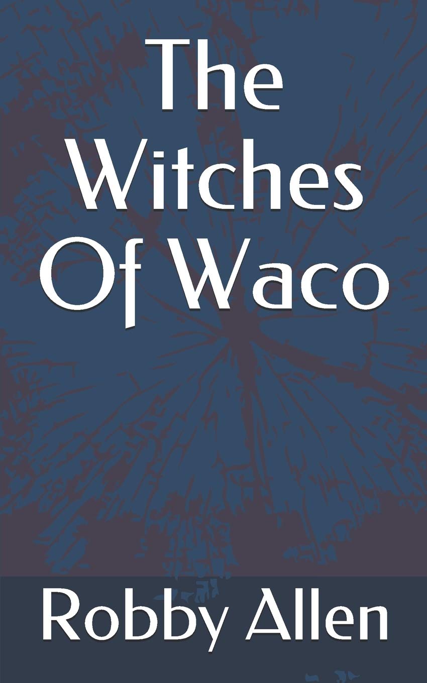 The Witches Of Waco poster