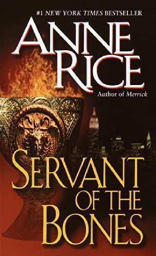 Servant of the Bones by Anne Rice (1998-09-28) poster