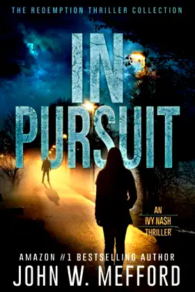 IN PURSUIT (An Ivy Nash Thriller) poster