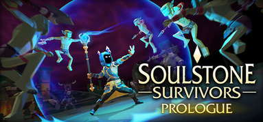 Soulstone Survivors: Prologue capsule