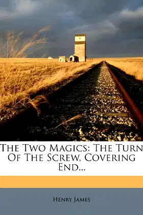 The Two Magics: The Turn of the Screw, Covering End... poster