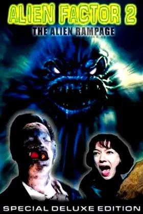 Alien Factor 2: The Alien Rampage poster
